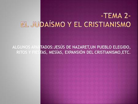 -Tema 2- EL JUDAÍSMO Y EL CRISTIANISMO