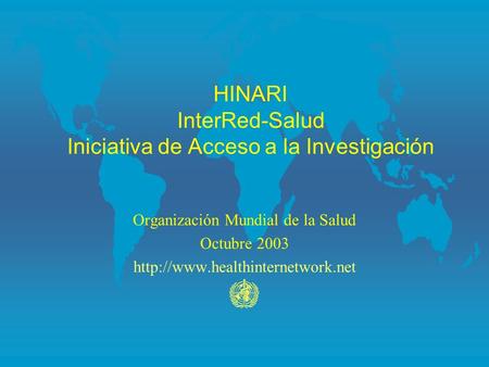 HINARI InterRed-Salud Iniciativa de Acceso a la Investigación
