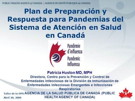 AGENCIA DE LA SALUD PÚBLICA DE CANADÁ (PUBLIC HEALTH AGENCY OF CANADA)