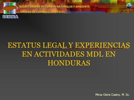 ESTATUS LEGAL Y EXPERIENCIAS EN ACTIVIDADES MDL EN HONDURAS