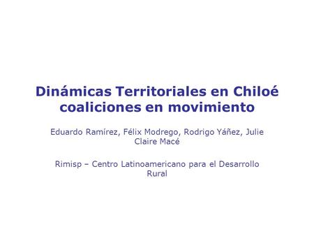 Dinámicas Territoriales en Chiloé coaliciones en movimiento