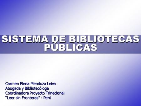 SISTEMA DE BIBLIOTECAS PÚBLICAS