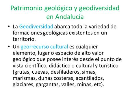 Patrimonio geológico y geodiversidad en Andalucía