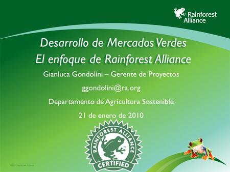 Desarrollo de Mercados Verdes El enfoque de Rainforest Alliance