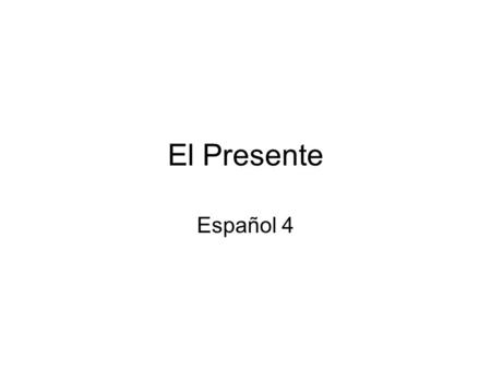 El Presente Español 4.