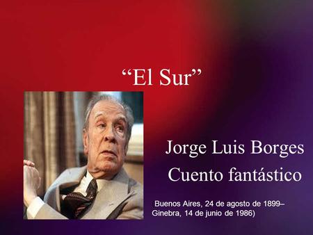Jorge Luis Borges Cuento fantástico
