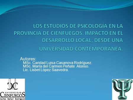 LOS ESTUDIOS DE PSICOLOGÍA EN LA PROVINCIA DE CIENFUEGOS