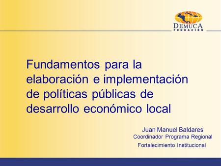 Juan Manuel Baldares Coordinador Programa Regional