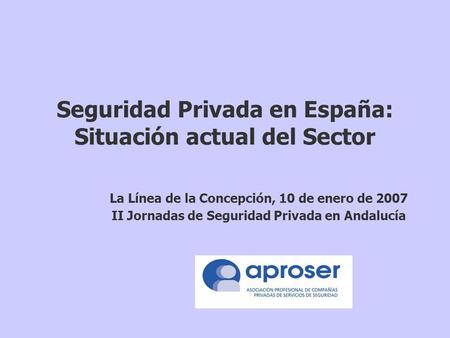 Seguridad Privada en España: Situación actual del Sector