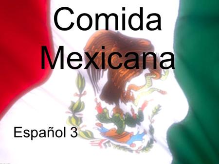 Comida Mexicana Español 3.
