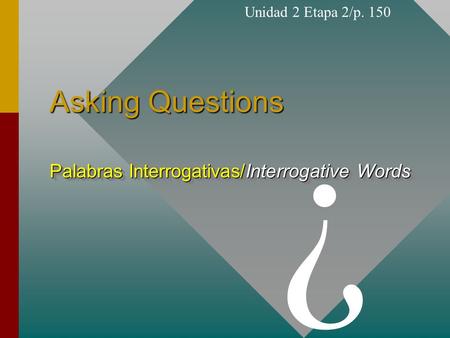 Palabras Interrogativas/Interrogative Words