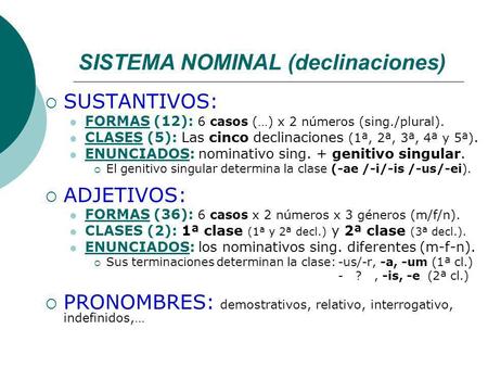 SISTEMA NOMINAL (declinaciones)