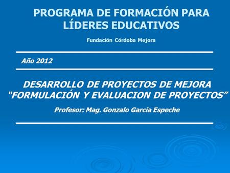 PROGRAMA DE FORMACIÓN PARA LÍDERES EDUCATIVOS