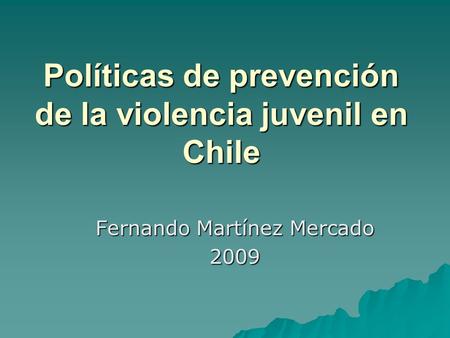 Políticas de prevención de la violencia juvenil en Chile