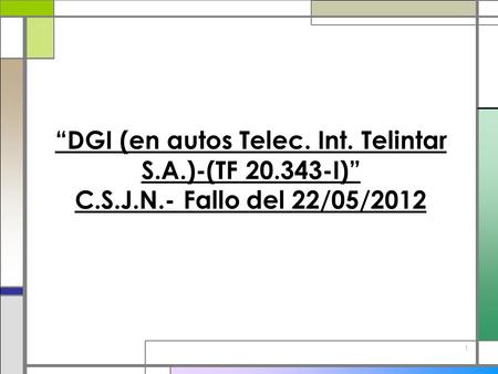 “DGI (en autos Telec. Int. Telintar S. A. )-(TF I)” C. S. J. N