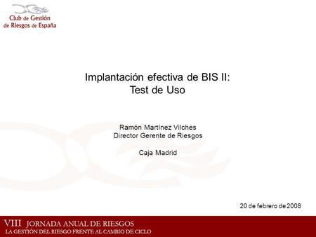 Implantación efectiva de BIS II: Test de Uso