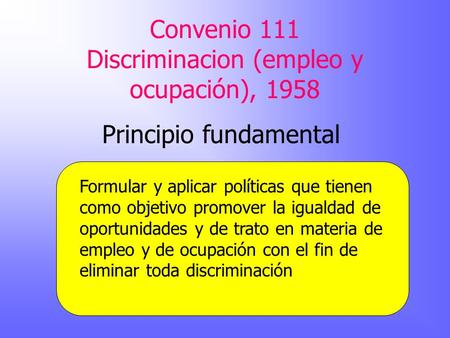 Convenio 111 Discriminacion (empleo y ocupación), 1958