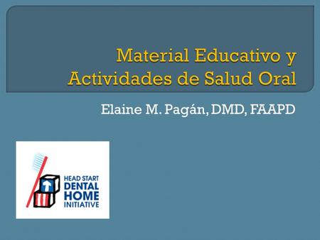 Material Educativo y Actividades de Salud Oral
