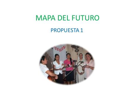 MAPA DEL FUTURO PROPUESTA 1.