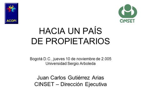 Juan Carlos Gutiérrez Arias CINSET – Dirección Ejecutiva