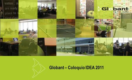 Globant – Coloquio IDEA 2011