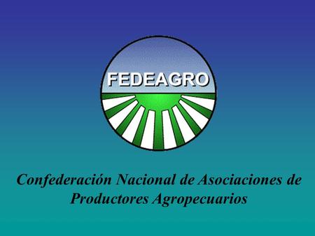 Confederación Nacional de Asociaciones de Productores Agropecuarios.