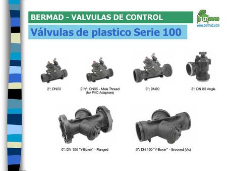 Válvulas de plastico Serie 100