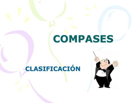 COMPASES CLASIFICACIÓN.
