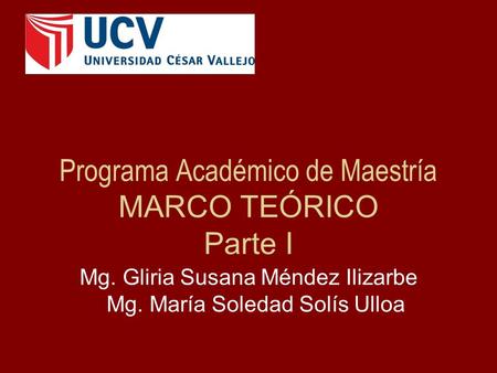 Programa Académico de Maestría MARCO TEÓRICO Parte I