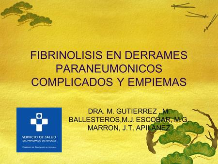 FIBRINOLISIS EN DERRAMES PARANEUMONICOS COMPLICADOS Y EMPIEMAS