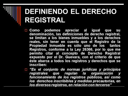 DEFINIENDO EL DERECHO REGISTRAL