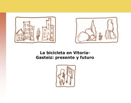 La bicicleta en Vitoria- Gasteiz: presente y futuro
