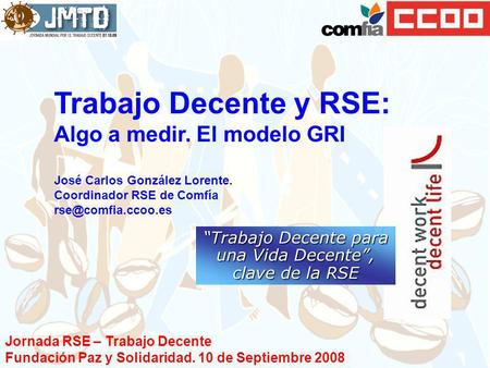 “Trabajo Decente para una Vida Decente”, clave de la RSE