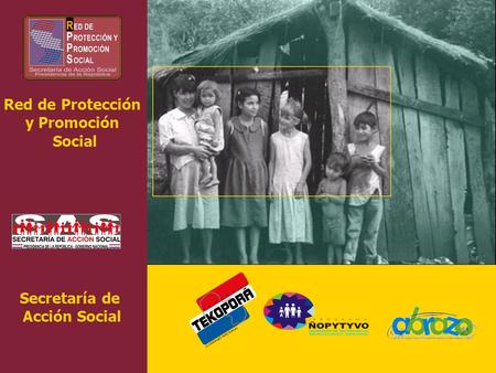 Red de Protección y Promoción Social Secretaría de Acción Social.