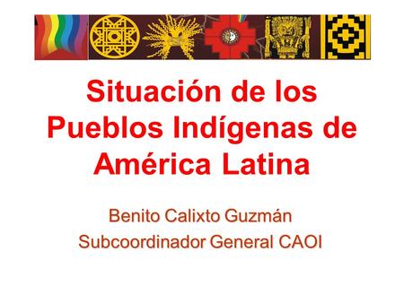 Situación de los Pueblos Indígenas de América Latina