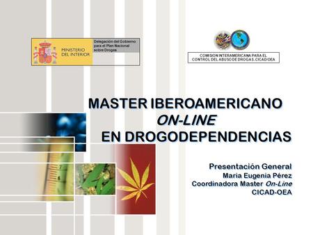 MASTER IBEROAMERICANO ON-LINE EN DROGODEPENDENCIAS