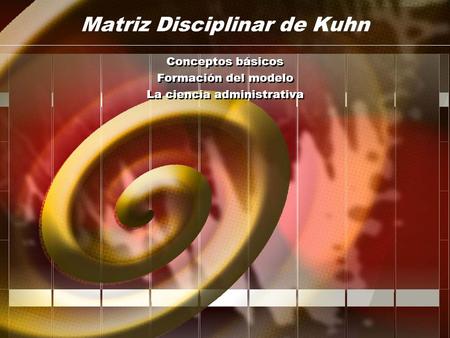 Matriz Disciplinar de Kuhn
