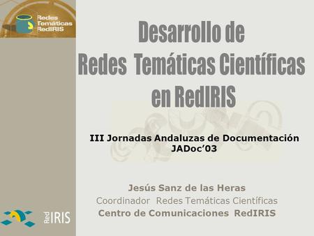 III Jornadas Andaluzas de Documentación JADoc’03