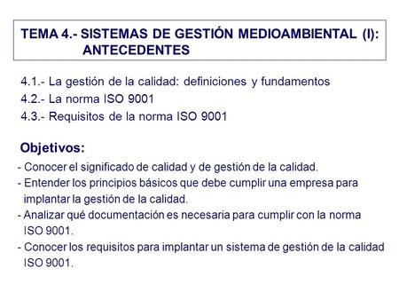 TEMA 4.- SISTEMAS DE GESTIÓN MEDIOAMBIENTAL (I): ANTECEDENTES