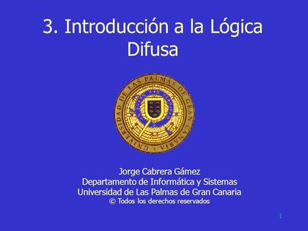 3. Introducción a la Lógica Difusa