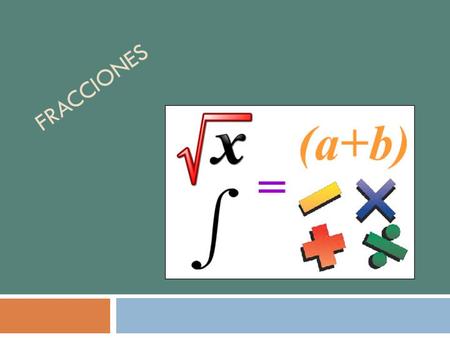 Fracciones.