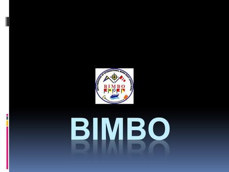 Bimbo.