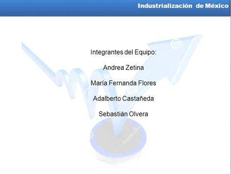 Integrantes del Equipo: