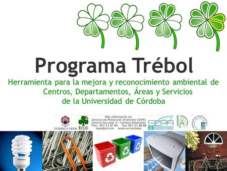 Herramienta para la mejora y reconocimiento ambiental de Centros, Departamentos, Áreas y Servicios de la Universidad de Córdoba Programa Trébol.
