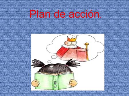 Plan de acción..