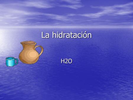 La hidratación H2O.