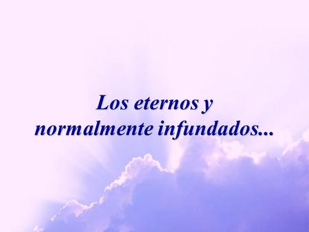 Los eternos y normalmente infundados... Reclamos.