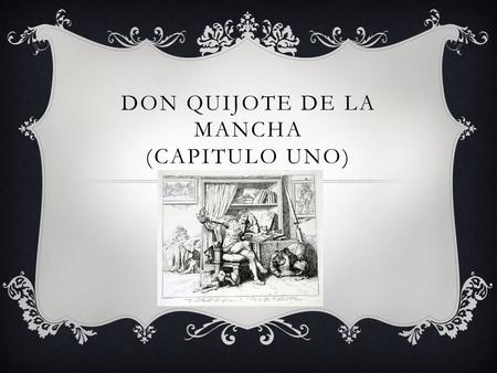Don Quijote de la Mancha (capitulo uno)
