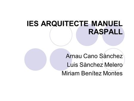 IES ARQUITECTE MANUEL RASPALL