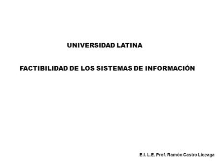 FACTIBILIDAD DE LOS SISTEMAS DE INFORMACIÓN